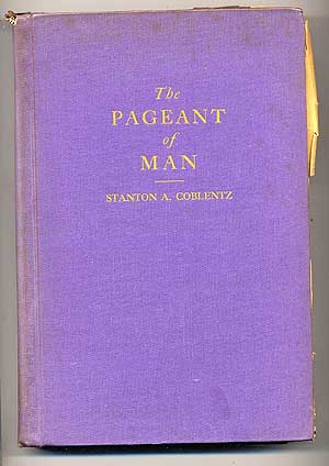Item #110674 The Pageant of Man. Stanton A. COBLENTZ.