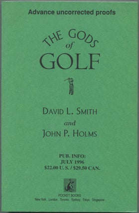 Item #110801 The Gods of Golf. David L. SMITH, John P. Holms