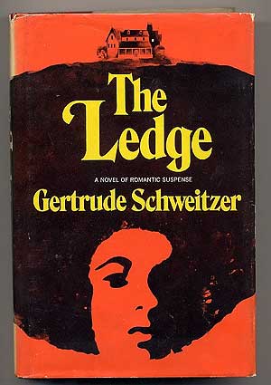 Item #111025 The Ledge. Gertrude SCHWEITZER.
