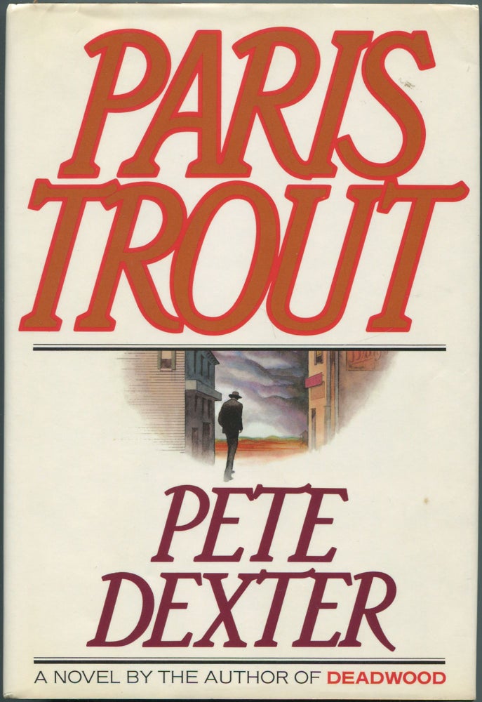 Item #111291 Paris Trout. Pete DEXTER.