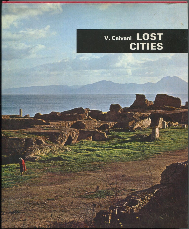 Item #111396 Lost Cities. Vittoria CALVANI.