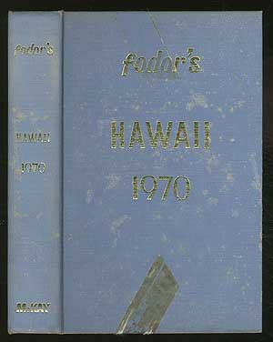 Item #111588 Fodor's Hawaii 1970. William W. DAVENPORT, James A. Michener