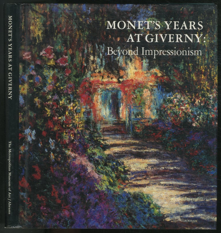 Item #111813 Monet's Years at Giverny: Beyond Impressionism. Daniel WILDENSTEIN.