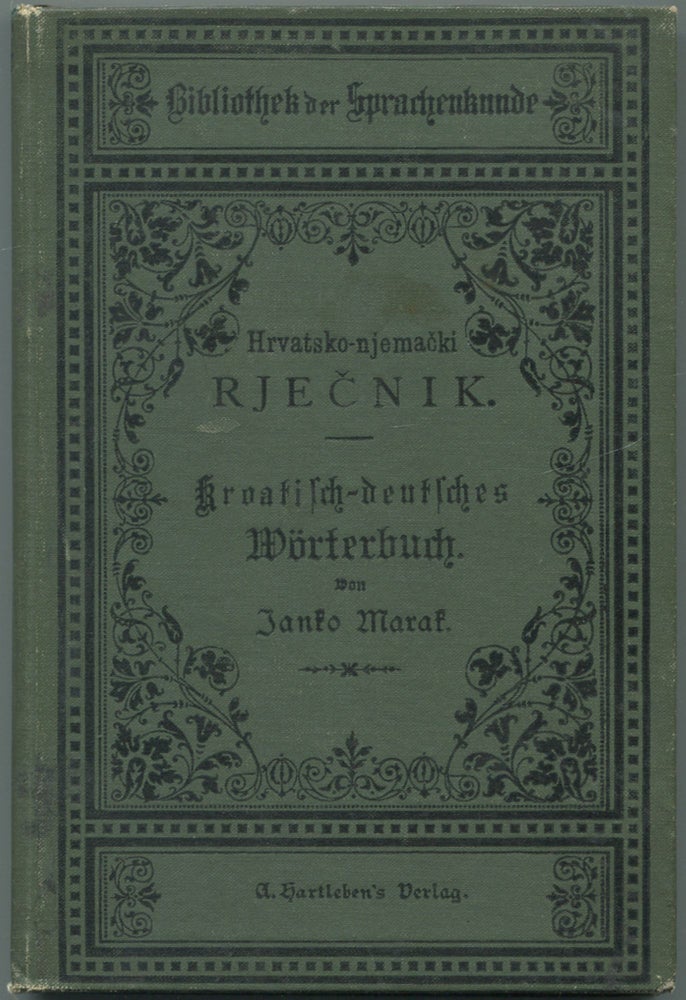 Item #111816 Hrvatsko-njema ki Rje nik. Kroatisch-Deutsches Wörterbuch. Janko MARAK.