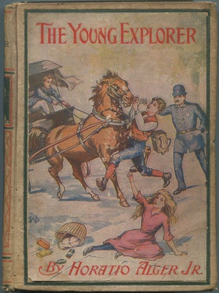 Item #111832 The Young Explorer. Horatio ALGER, Jr