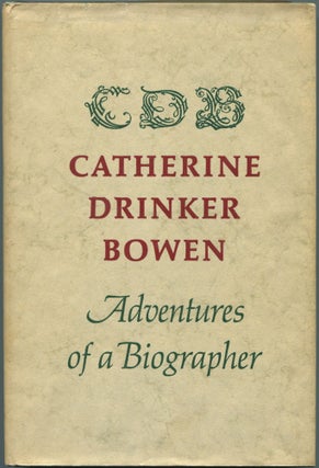 Item #111914 Adventures of A Biographer. Catherine Drinker BOWEN