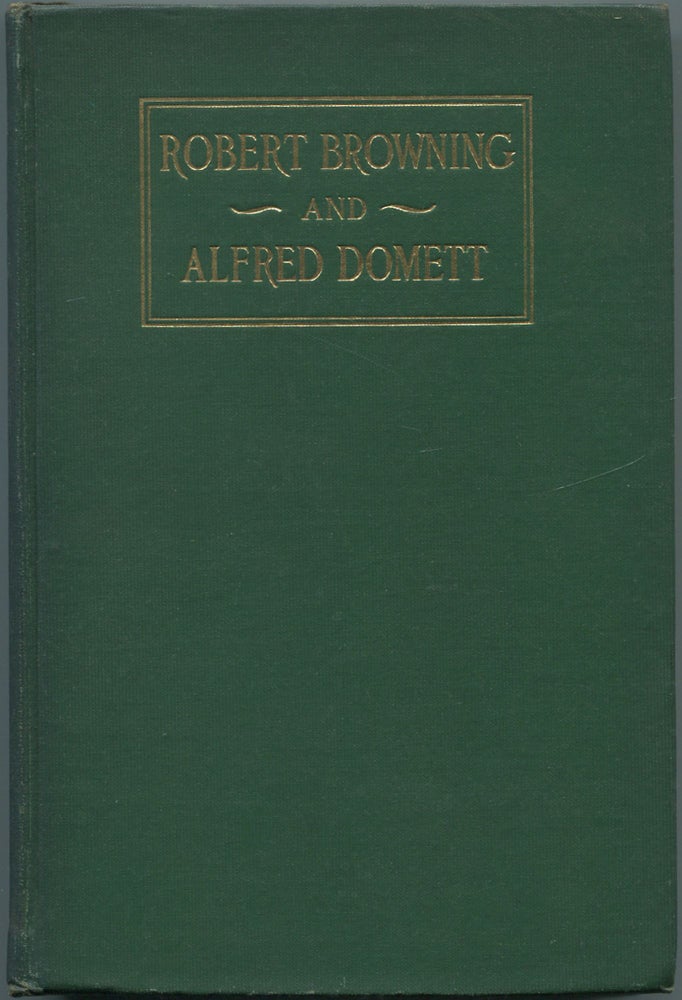 Item #111923 Robert Browning and Alfred Domett. Frederic G. KENYON.
