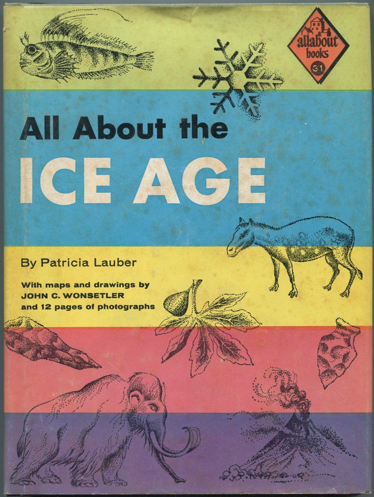 Item #111939 All About the Ice Age. Patricia LAUBER.