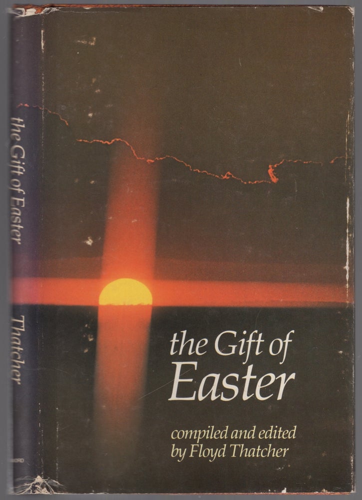 Item #112016 The Gift of Easter. Floyd THATCHER.