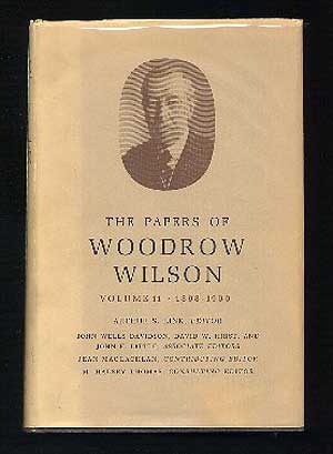 Item #112114 The Papers of Woodrow Wilson: Volume II: 1898-1900. Woodrow WILSON, Arthur S. LINK