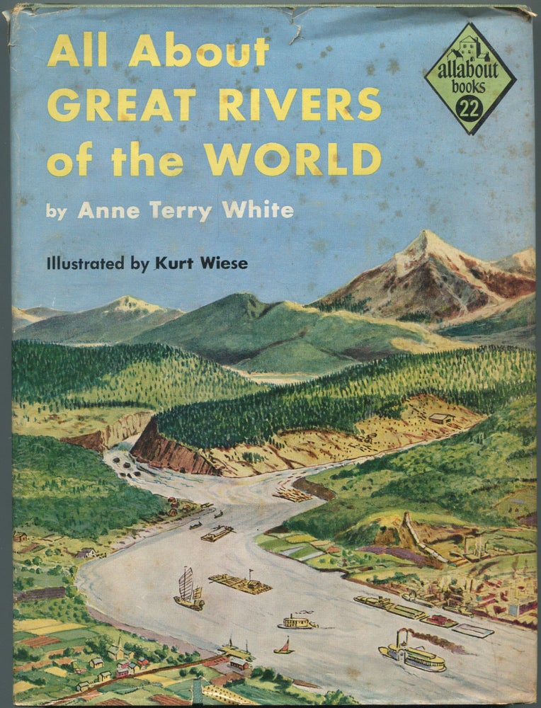 Item #112195 All About Great Rivers of the World, allabout books #22. Anne Terry WHITE.