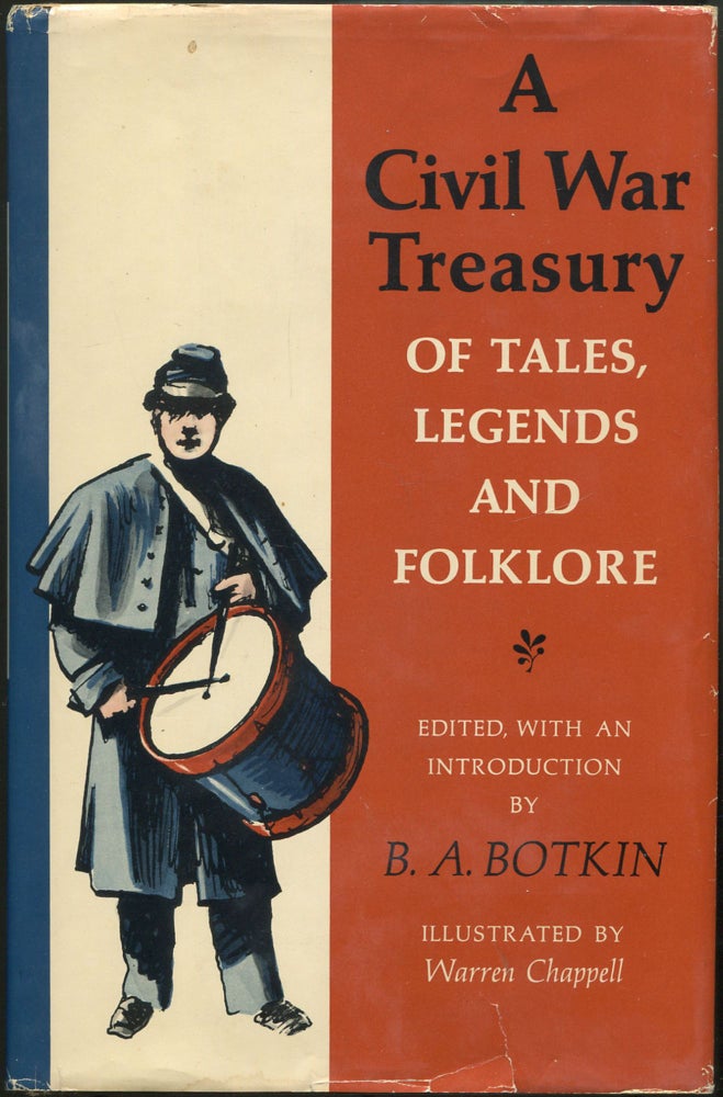 Item #112210 A Civil War Treasury of Tales, Legends and Folklore. B. A. BOTKIN, edited.