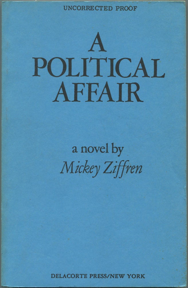 Item #112274 A Political Affair. Mickey ZIFFREN, a k. a. Muriel Ziffren.