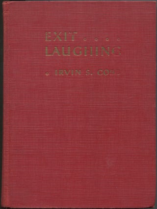 Item #112333 Exit Laughing. Irvin S. COBB