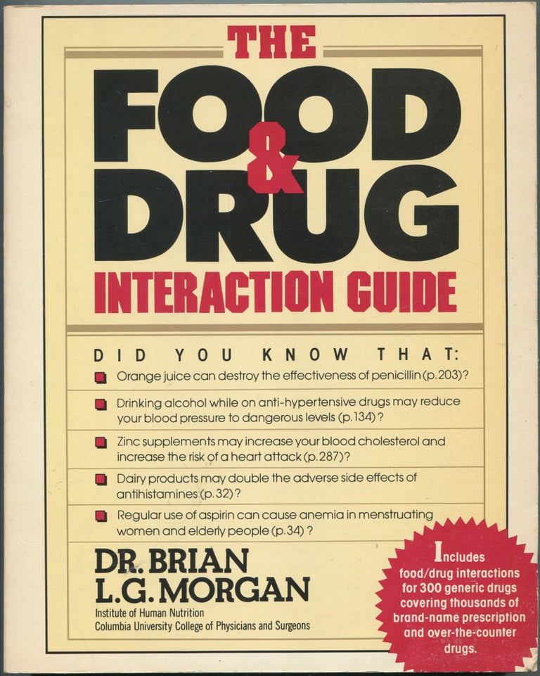 Item #112446 The Food and Drug Interaction Guide. Brian L. G. MORGAN.