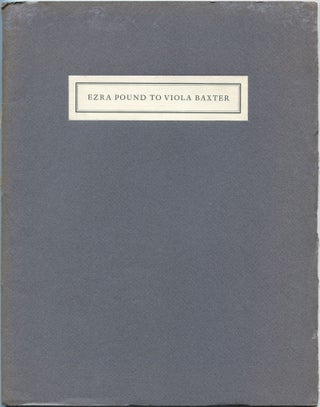 Item #112533 At the Circulo de Recreo with Ezra Pound: A Letter from Ezra Pound to Viola Baxter....