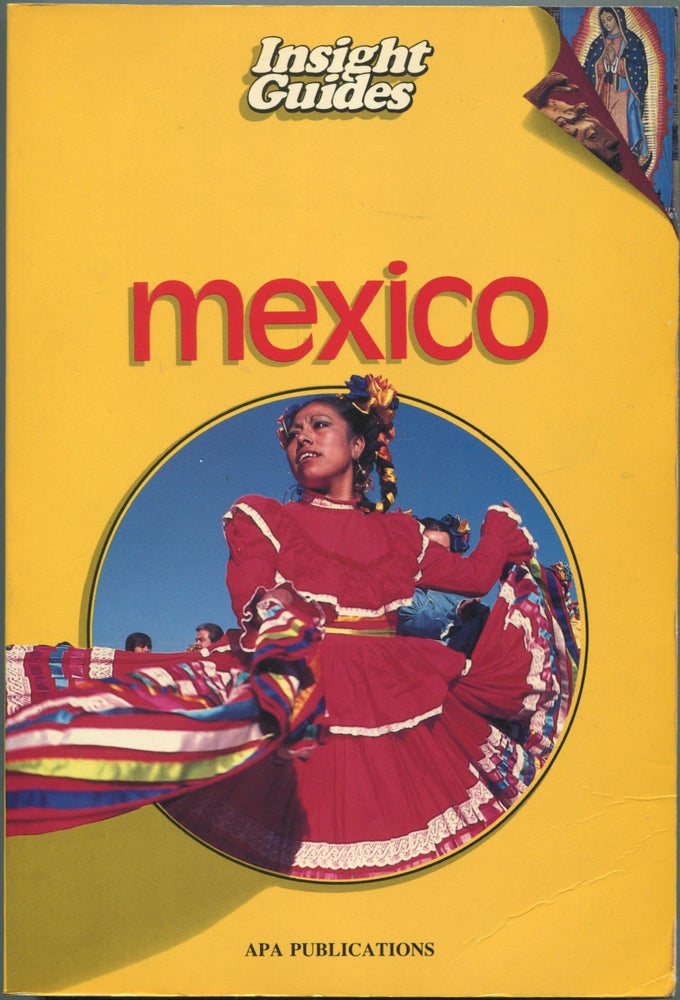 Item #112870 Mexico (Insight Guides). Kal MULLER, Guillermo Garcia-Oropeza.