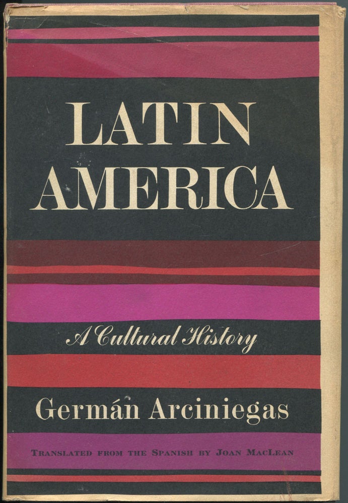 Item #112895 Latin America: A Cultural History. German ARCINIEGAS.
