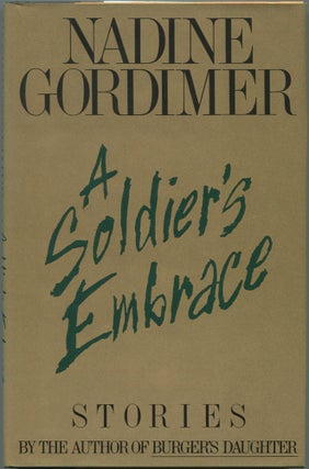 Item #112932 A Soldier's Embrace. Nadine GORDIMER