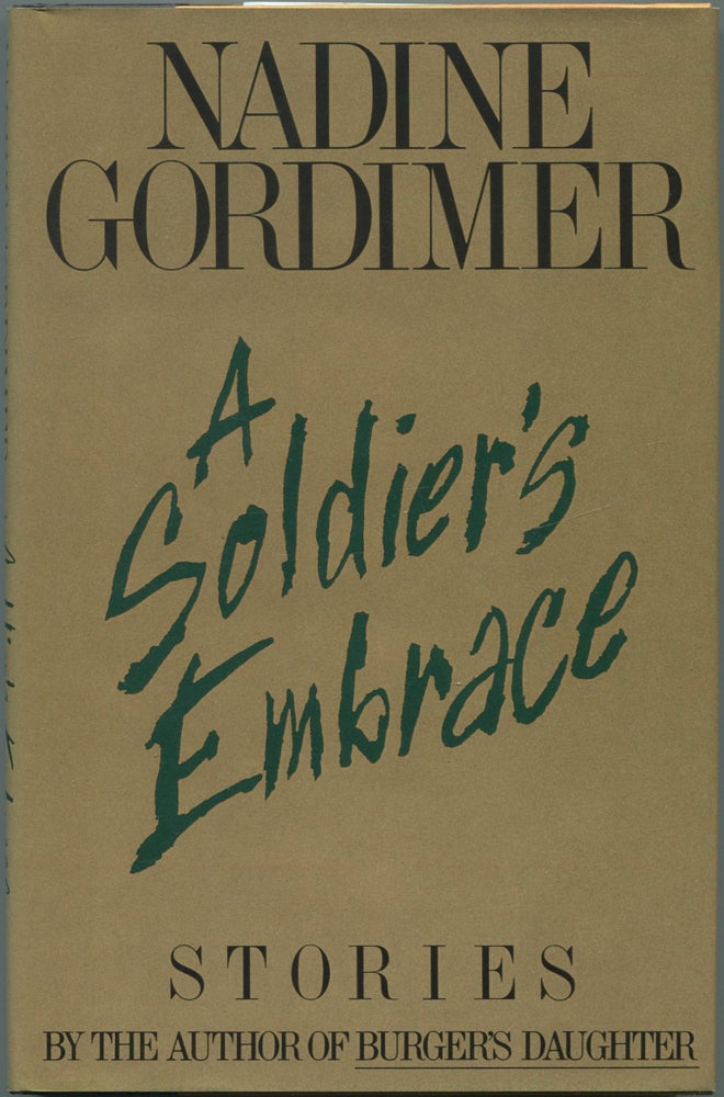 Item #112932 A Soldier's Embrace. Nadine GORDIMER.