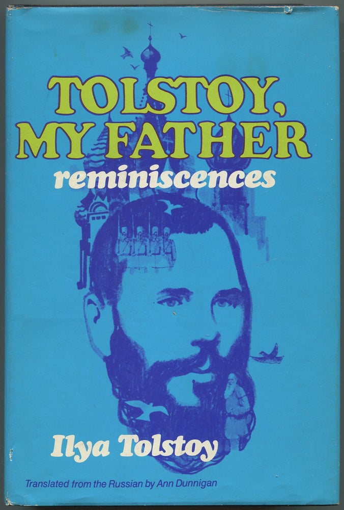 Item #113123 Tolstoy, My Father: Reminiscences. Ilya TOLSTOY.