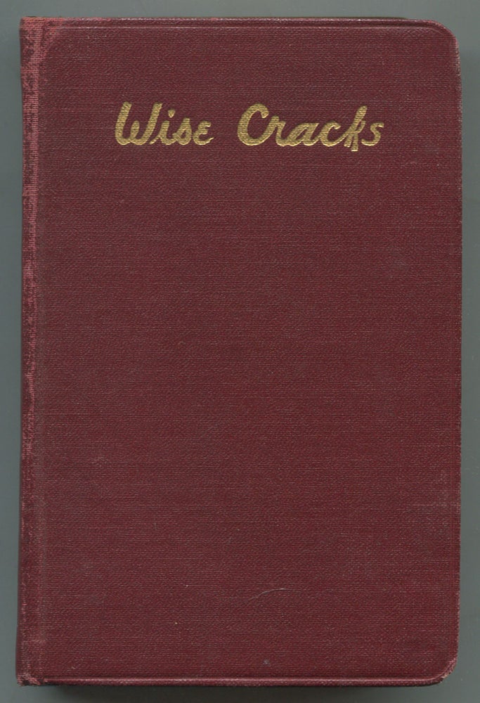 Item #113310 Wise Cracks: Wit, Wisdom and Fun Suitable for Use on All Occasions. C. O. FREDERICK, selected E E., arranged by.