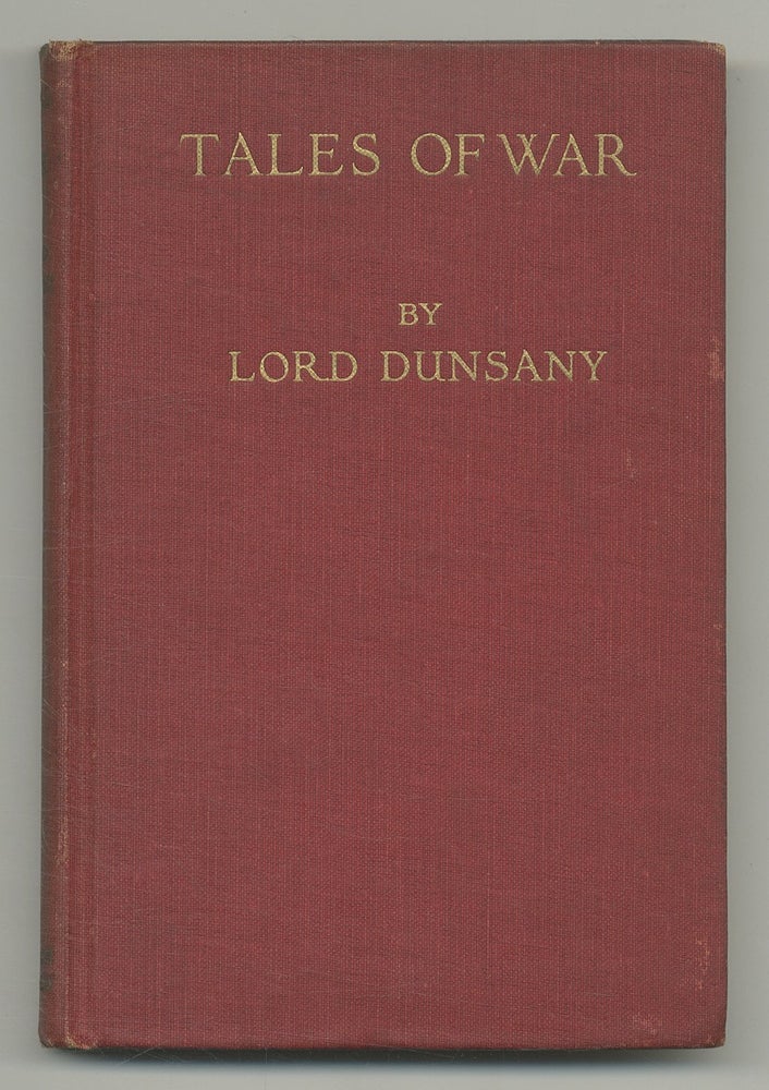 Item #113319 Tales of War. Lord DUNSANY.