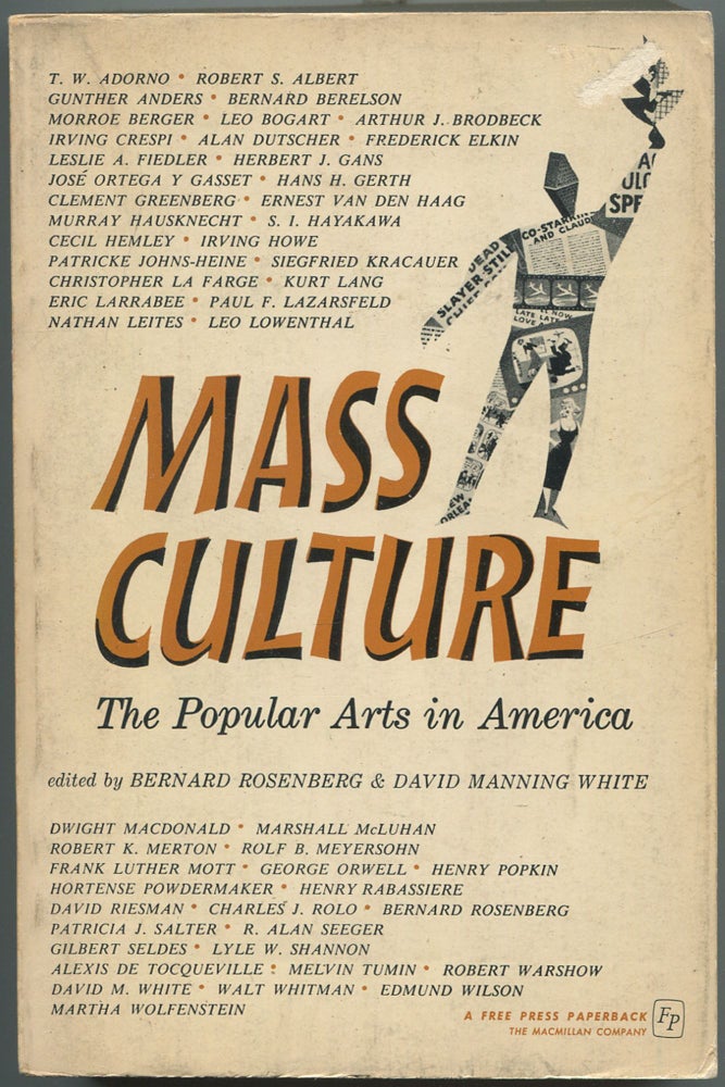 Item #113374 Mass Culture: The Popular Arts in America. Bernard ROSENBERG, David Manning White.
