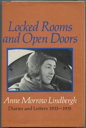 Item #113427 Locked Rooms and Open Doors: Diaries and Letters of Anne Morrow Lindbergh,...