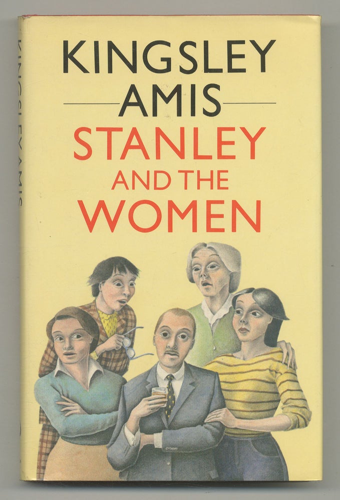 Item #113514 Stanley and the Women. Kingsley AMIS.