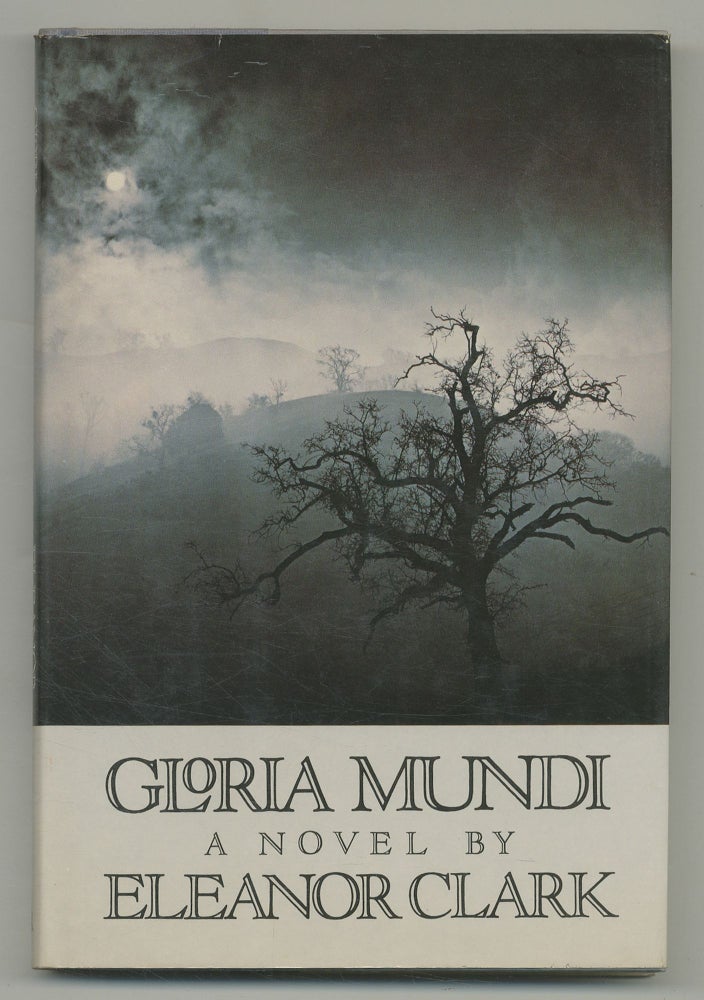 Item #113553 Gloria Mundi. Eleanor CLARK.