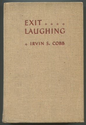 Item #113597 Exit Laughing. Irvin S. COBB
