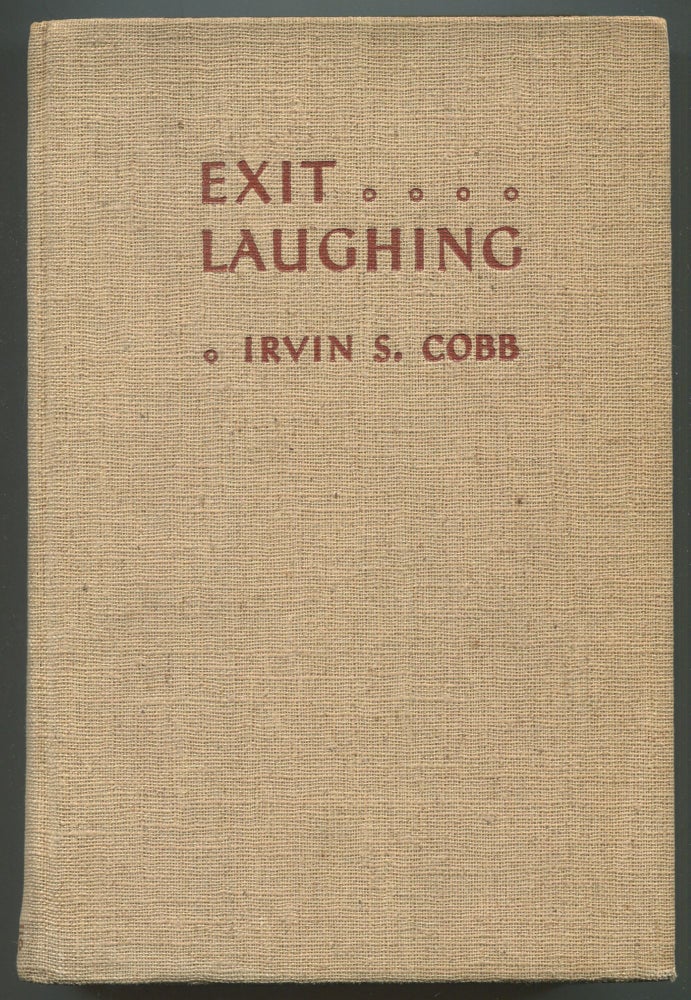 Item #113597 Exit Laughing. Irvin S. COBB.