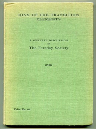 Item #115391 Discussions Of The Faraday Society No. 26, 1958: Ions Of The Transition Elements
