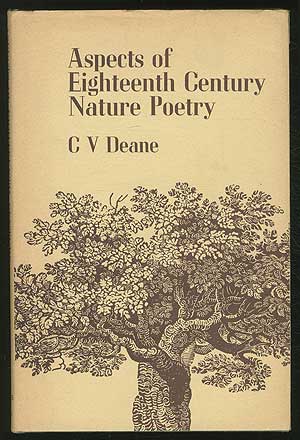 Item #115520 Aspects of Eighteenth Century Nature Poetry. DEANE, ecil, ictor.