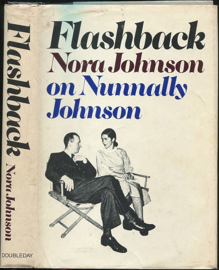 Item #116555 Flashback: Nora Johnson on Nunnally Johnson. Nora JOHNSON.