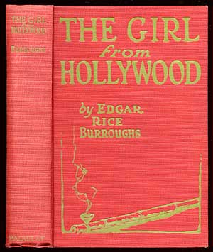 Item #1171 The Girl From Hollywood. Edgar Rice BURROUGHS.