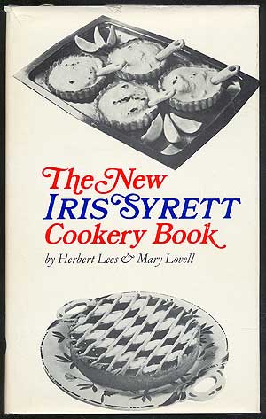 Item #117185 The New Iris Syrett Cookery Book. Herbert LEES, Mary Lovell.