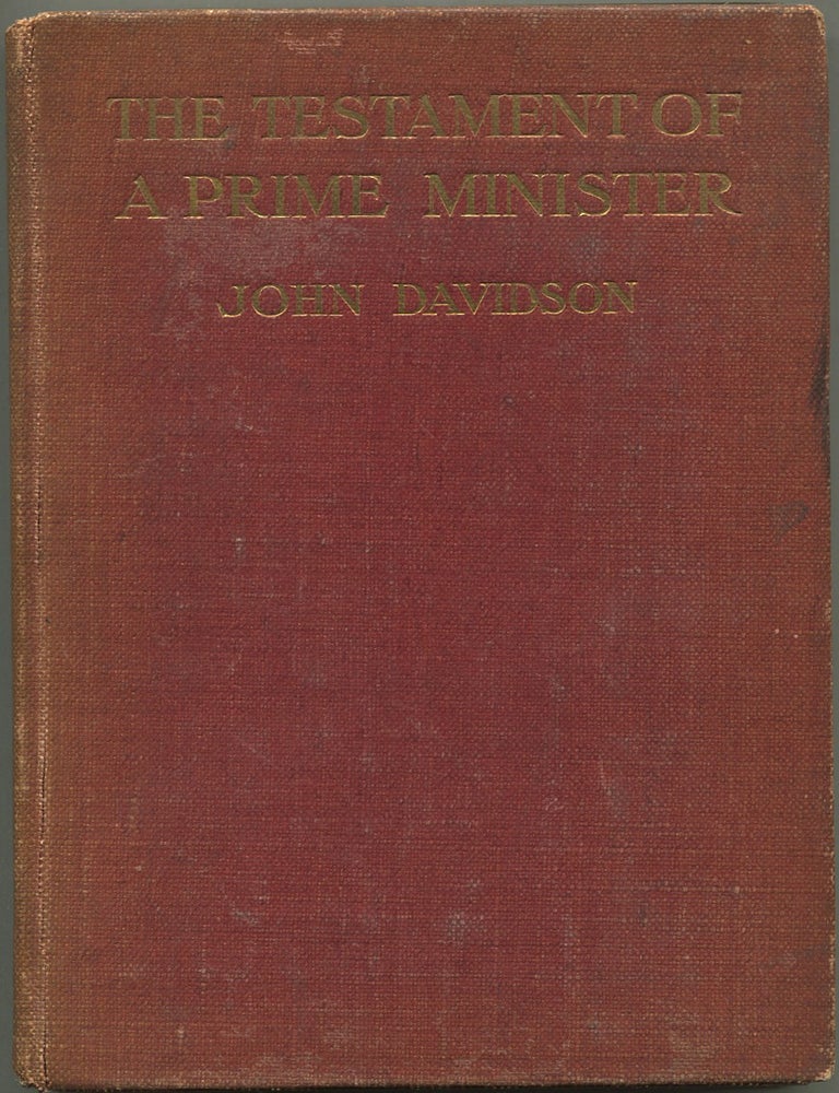 Item #118258 The Testament Of A Prime Minister. John DAVIDSON.