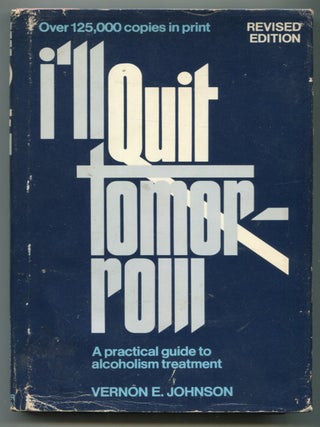 Item #118325 I'll Quit Tomorrow. Vernon E. JOHNSON
