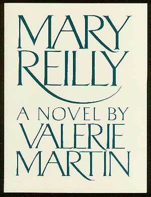 Item #11876 Mary Reilly. Valerie MARTIN.