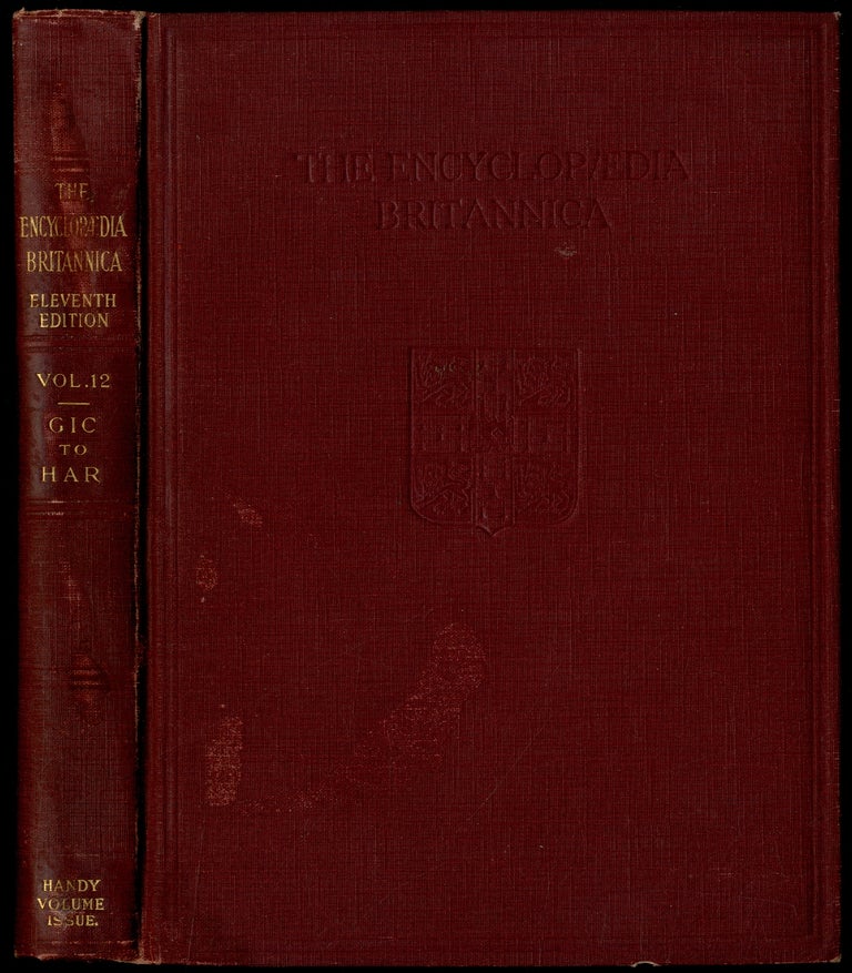 Item #119500 The Encyclopedia Britannica, A Dictionary of Arts, Sciences, Literature and General Information Volume XII Gichtel to Harmonium