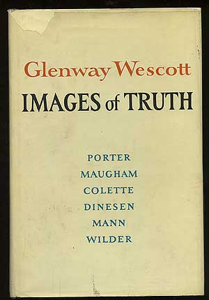 Item #120034 Images of Truth. Glenway WESCOTT.