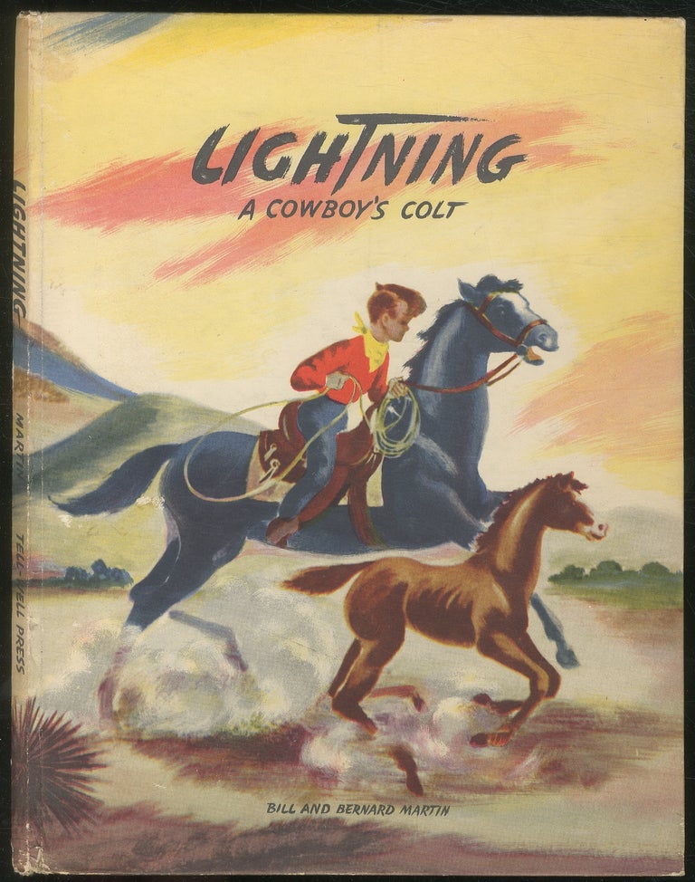 Item #121949 Lightning, A Cowboy's Colt. Bill and Bernard MARTIN.
