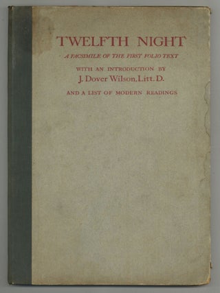Item #122040 Twelfth Night: A Facsimile of the First Folio Text