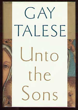 Item #12238 Unto the Sons. Gay TALESE.