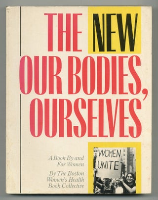 Item #122426 The New Our Bodies, Ourselves. The Boston Women's Health Book Collective