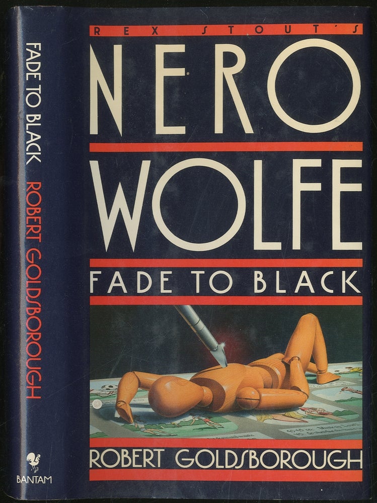 Item #122429 Nero Wolfe: Fade to Black. Robert GOLDSBOROUGH.