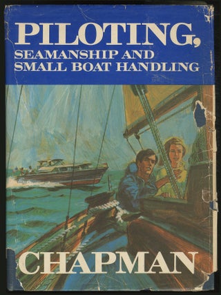 Item #122790 Piloting, Seamanship and Small Boat Handling: 1971 Edition - 49th Year. Charles F....