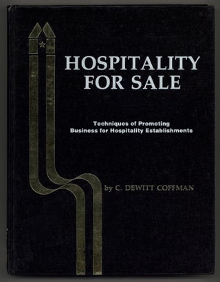 Item #122874 Hospitality For Sale: Techniques of Promoting Business for Hospitality...